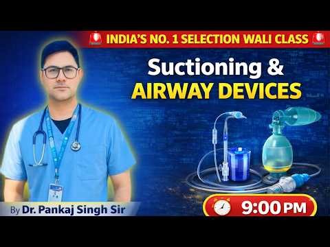 #Suctioning and #AirwayDevices Special MCQs Class By Dr. Pankaj Singh Sir