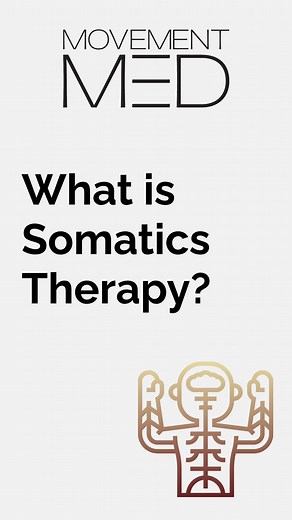 易 What is Somatic Therapy, and how can it help you move and feel...