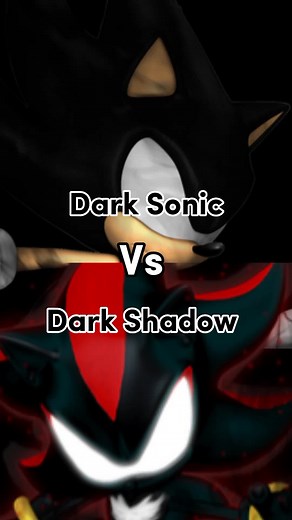 Dark Sonic vs Dark Shadow: A Sonic Showdown