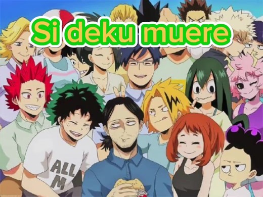 Deku muere: Un tributo conmovedor a My Hero Academia