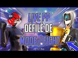 🔴 LIVE FORTNITE / LIVE PP DEFILE DE MODE + FIGHT [ GO 21K ]