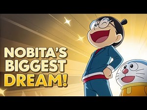 “Nobita Finally Achieves His Biggest Dream!”