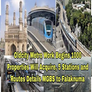 276K views · 7K reactions | Oldcity Metro Works Starts 1000 Properties Will Acquire, Details of 5 Stations & Routes. | A18 Telangana News | Facebook