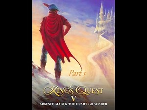 Let's Play King's Quest V: Part 1 Adventuring once again we go