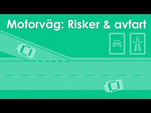 Motorväg del 3: Risker & Avfart