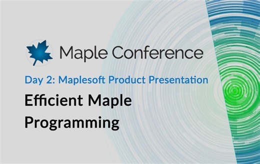 Maple 用户大会 2023 | 产品介绍 - Maple 编程技巧