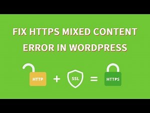How To Fix the Mixed Content Error In WordPress | Hosting Tuition