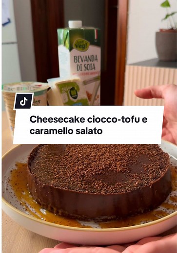 Cheesecake Vegana CIOCCO-TOFU e Caramello Salato