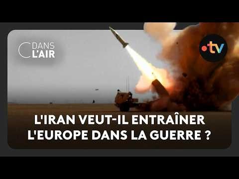 L'Iran veut-il entraîner l'Europe dans la guerre ? - C dans l’air - 06.03.2026