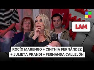 ROCÍO MARENGO + CINTHIA FERNÁNDEZ + JULIETA PRANDI #LAM | Programa completo (25/02/26)
