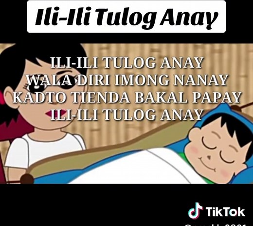 Ili-Ili Tulog Anay (Children Song) - Lyrics and Acapella