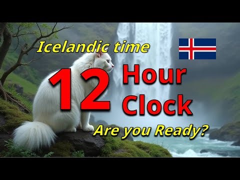 earn to Count the Time from 1 to 12 in Icelandic with the 12-Hour Format (AM/PM)! 🕐🇮🇸