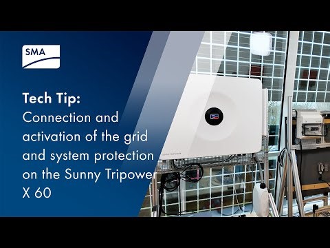 Tech Tip: Connection and activation of the grid and system protection on the Sunny Tripower X 60