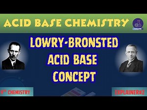 Bronsted-Lowry Acid and Base Concept | Definition, Examples & Explanation