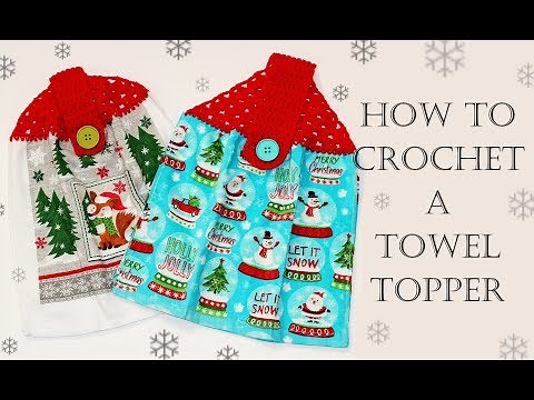 How To Crochet for Beginners | Towel Topper