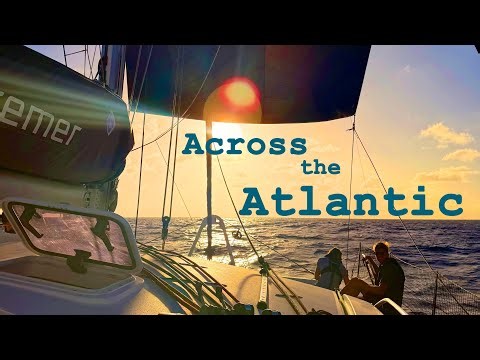 Crossing the Atlantic: 2,800 NM Into the Unknown (EP012)⛵