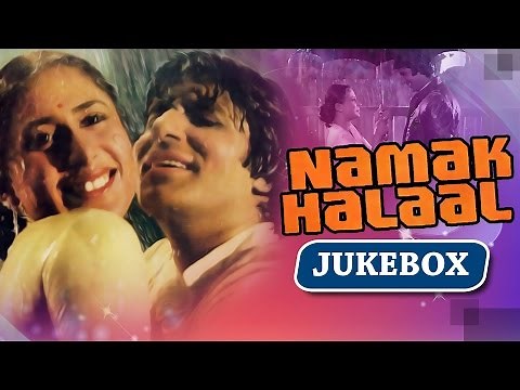 All Songs Of Namak Halaal {HD} - Amitabh Bachchan - Shashi Kapoor - Smita Patil - Parveen Babi