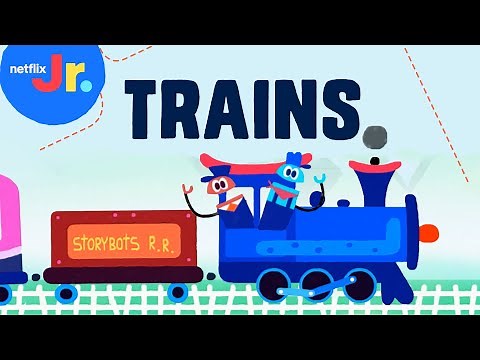 Trains 🚂 StoryBots Vehicles Songs for Kids | Netflix Jr
