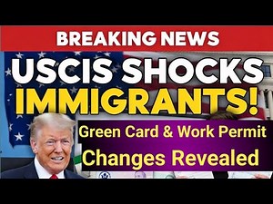 BREAKING: USCIS SHOCKS Immigrants — New Green Card, Visa, EAD & Travel Update (November 2025)