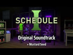 Schedule I OST - Mustard Seed