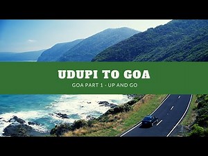 Goa by Road from Udupi | Ep-3 -Driving through the scenic NH66 via Gokarna|Kolkata to Goa Series