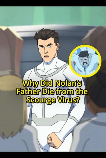 Why Did Nolan’s Father Die from the Scourge Virus?#fyp #usa #invincible #nolan #cartoon #usa