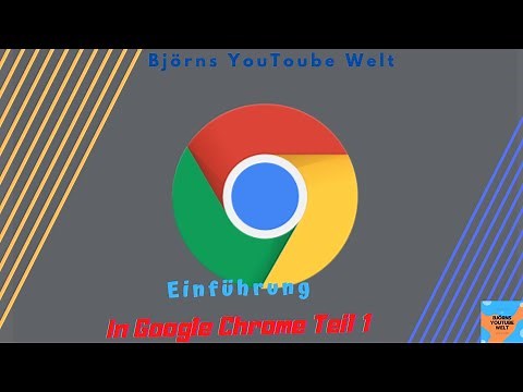 Einführung in Google Chrome Teil 1- Computer Anfänger Tutorials