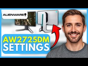 Alienware AW2725DM BEST SETTINGS (EASY) 2026