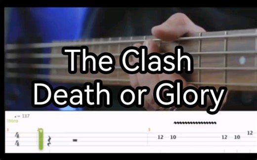 The Clash-Death or Glory Bass cover with TABS（贝斯翻弹冲撞乐队）