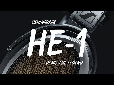 The Legend: Demo the Sennheiser HE-1
