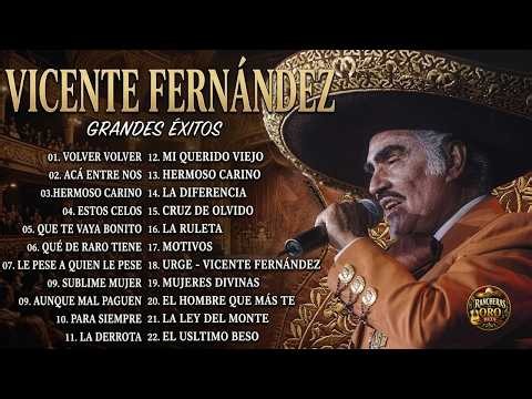 Vicente Fernandez: 20 Canciones Iconicas - Éxitos Rancheros Mix