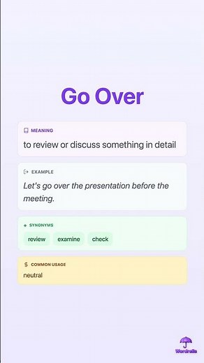 GO OVER - Phrasal Verb Explained | Meaning, Examples & Synonyms | Wordrella