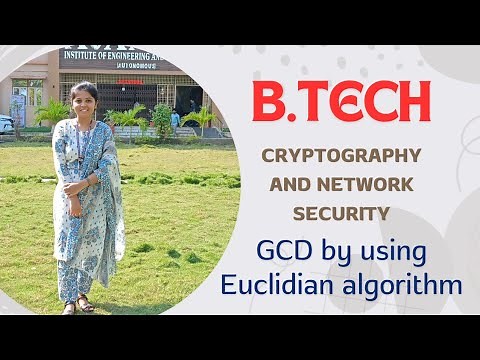 Cryptography and Network Security : GCD by using Euclidian algorithm || BTech JNTUK/JNTUGV
