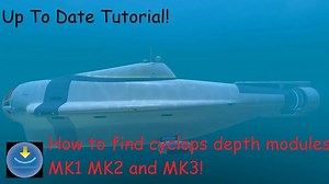 How To Find MK1 MK2 And MK3 Depth Modules For Cyclops! |  Full Explanation On Crafting Included!