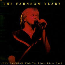John Farnham With The Little River Band - The Farnham Years