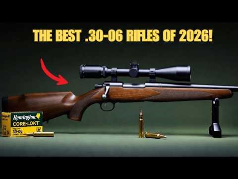 Top 10 Most Reliable .30-06 Rifles Ever Made — Proven by Decades of Use !