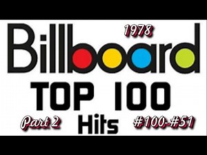 Billboard's Top 100 Songs Of 1978 Part 2 #100 #51