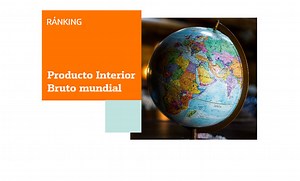 Evolución del PIB de España por sectores y ránking económico mundial (vídeo) | Bankinter