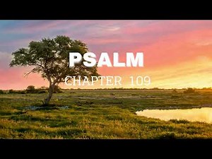 Psalm Chapter 109- English Standard Version ESV Audio Bible