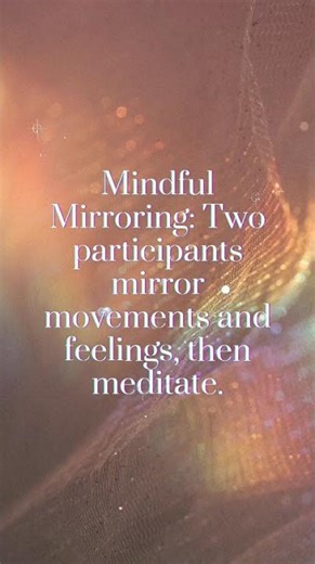 Mindful Mirroring | Mirror Movements & Feelings, Then Meditate #shorts