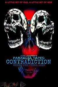 Paranoia Tapes: Contradiction - Movie