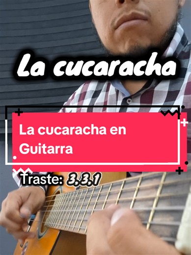 La cucaracha en Guitarra 🫢🎙🎸✨️ #academia #música #acetatoorquesta #clases #guitarra