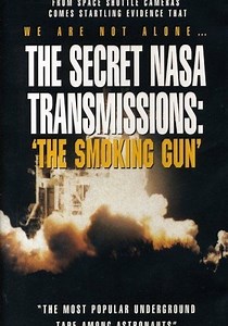 The Secret NASA Transmissions The Smoking Gun streaming