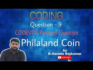 CODING Question - 9 (CODEVITA Previous Question Philaland Coin)
