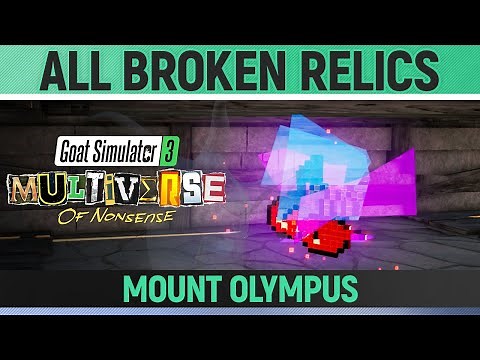 Goat Simulator 3: Multiverse of Nonsense - All 10 Broken Relics - Mount Olympus