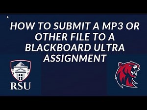 How to submit a mp4 video to a Blackboard Ultra assignment
