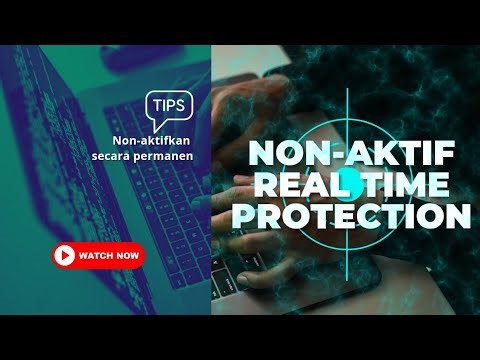 Cara menonaktifkan Real Time Protector Secara Permanen windows 11