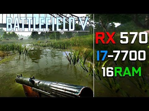 BATTLEFIELD V | RX 570 I7 7700 | Benchmark