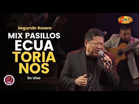 Segundo Rosero - Mix Pasillos Ecuatorianos (En Vivo) | Voz y Sentimiento