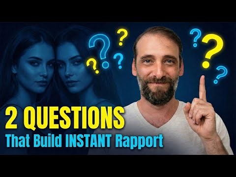 How I Build Deep Rapport With Women in Under 20 Minutes